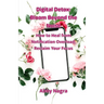 Digital Detox: Bloom Beyond The Noise: How To Heal From Notification Overload, Reclaim Your Focus