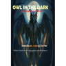 Owl in the Dark