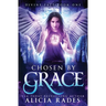 Chosen by Grace: Divine Fate Trilogy