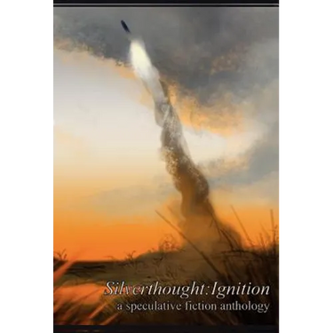 Silverthought: Ignition