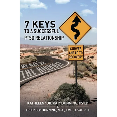 My Way or the Highway: 7 Keys to a Successful PTSD Relationship