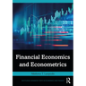 Financial Economics and Econometrics