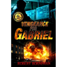 Vengeance For Gabriel