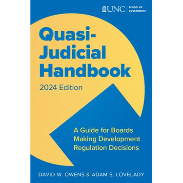 Quasi Judicial Handbook: A Guide for Boards Making Development Regulation Decisions