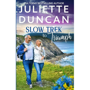 Slow Trek to Triumph: A Mature-Age Christian Romance