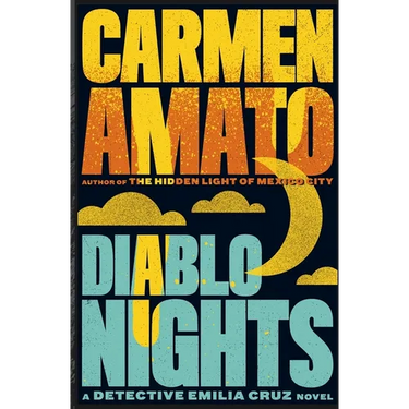 Diablo Nights: A Detective Emilia Cruz Novel