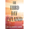 The Third Day Explained