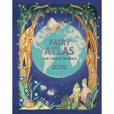 The Fairy Atlas: Fairy Folk of the World