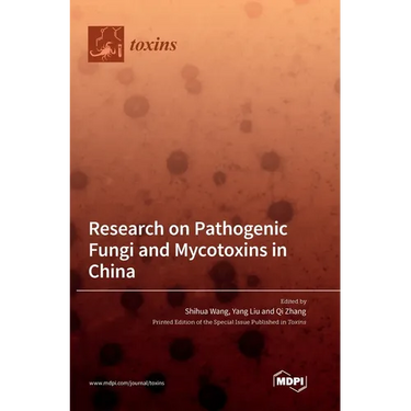 Research on Pathogenic Fungi and Mycotoxins in China