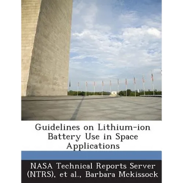 Guidelines on Lithium-Ion Battery Use in Space Applications