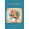 Cultural Neuroscience: An Investigative Study of Cultural Activities and Their Impact on Brain and Emotional Behavior.