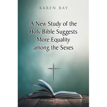 A New Study of the Holy Bible Suggests More Equality among the Sexes