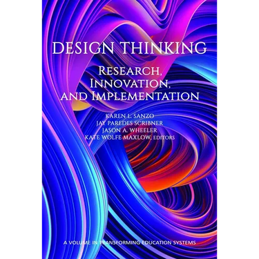 Design Thinking: Research, Innovation, and Implementation