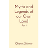 Myths and Legends of our Own Land: Part 1