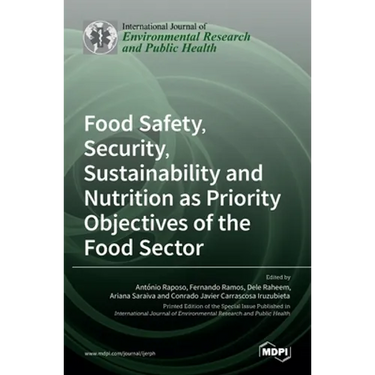 Food Safety, Security, Sustainability and Nutrition as Priority Objectives of the Food Sector