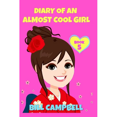 Diary of an Almost Cool Girl - Book 5: New Kids in the Hood