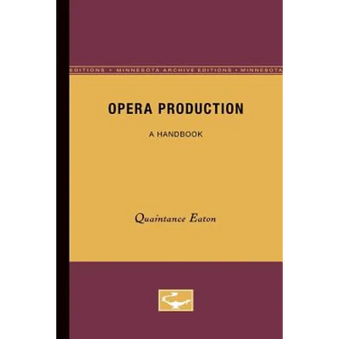 Opera Production: A Handbook