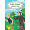 John Bosco: Champion for Youth