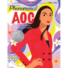 Phenomenal AOC: The Roots and Rise of Alexandria Ocasio-Cortez