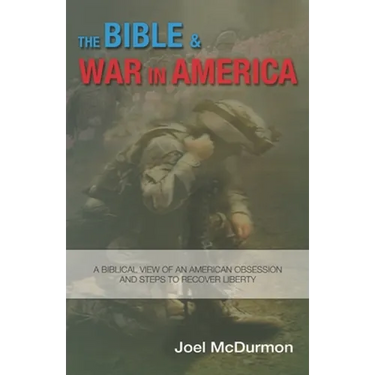 The Bible & War in America