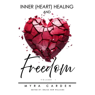 Inner (Heart) Healing & Freedom