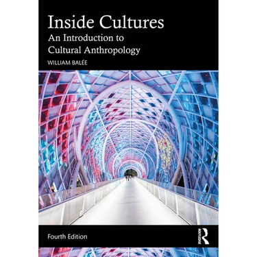 Inside Cultures: An Introduction to Cultural Anthropology
