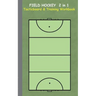 Field Hockey 2 in 1 Tacticboard and Training Workbook: Tactics/strategies/drills for trainer/coaches, notebook, training, exercise, exercises, drills,