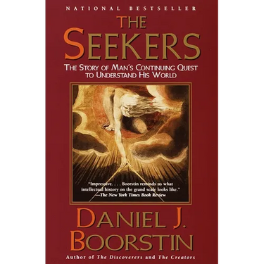 The Seekers: The Story of Man's Continuing Quest to Understand His World