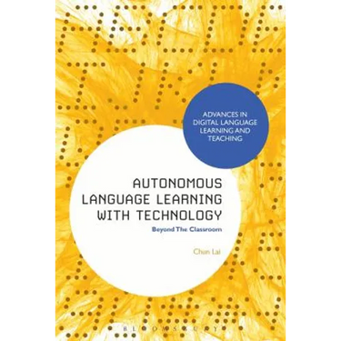 Autonomous Language Learning with Technology: Beyond the Classroom