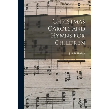 Christmas Carols and Hymns for Children