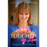 Touched by Love: Turning Crisis into a Blessing