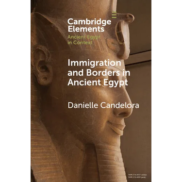 Immigration and Borders in Ancient Egypt