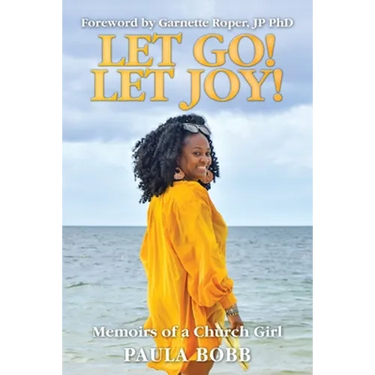 Let Go! Let Joy!: Memoirs of a Church Girl