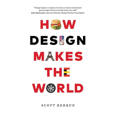 How Design Makes the World