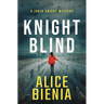 Knight Blind: A Jorja Knight Mystery
