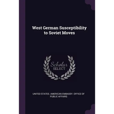 West German Susceptibility to Soviet Moves