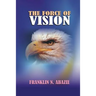 The Force of Vision: Vision