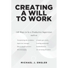 Creating a Will to Work