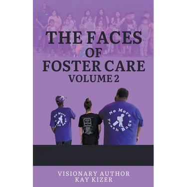 The Faces of Foster Care Volume II