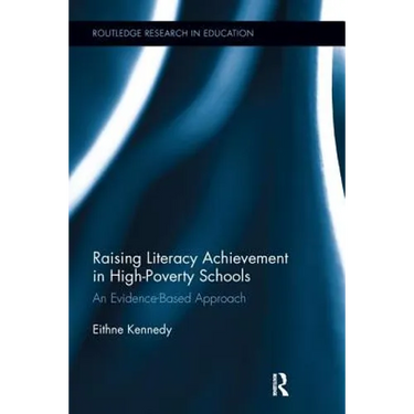 Raising Literacy Achievement in High-Poverty Schools: An Evidence-Based Approach