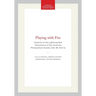 Playing with Fire: Histories of the Lightning Rod Transactions of the American Philosophical Society (Vol. 99, Part 5)