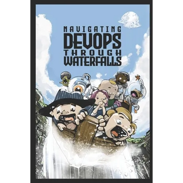Navigating DevOps Through Waterfalls