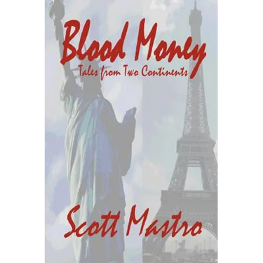 Blood Money: Tales from Two Continents