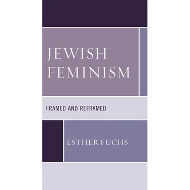 Jewish Feminism: Framed and Reframed