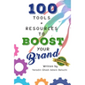 100 Tools & Resources to Boost Your Brand