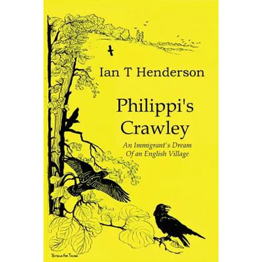 Philippi's Crawley: The Immigrant's Dream of a Model Village