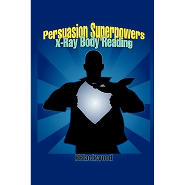 Persuasion Superpowers - X-Ray Body Reading