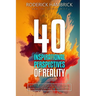 40 Inspirational Perspectives of Reality: A Collection of Inspirational Messages to Help Individuals Live Out Their Dreams