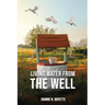 Living Water from the Well