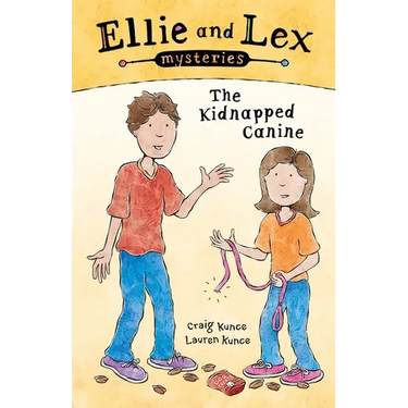 Ellie and Lex Mysteries: The Kidnapped Canine